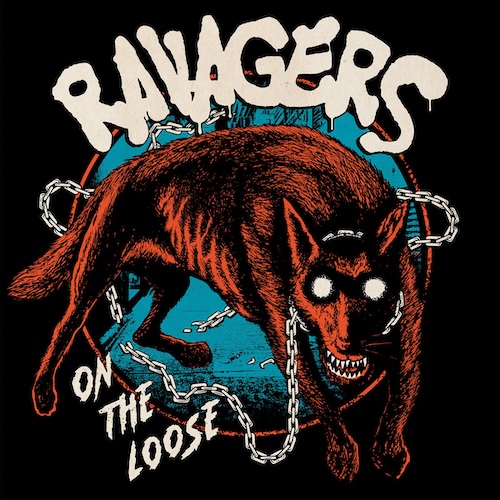 Ravagers “On The&nbsp;Loose”